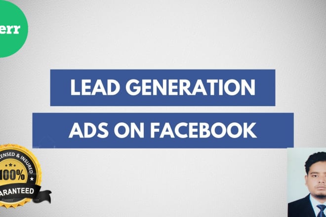 I will do facebook lead generation ads for real estate, insurance and other services