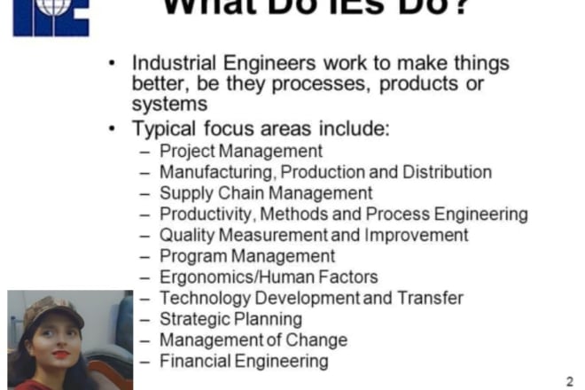 I will do industrial engineering and mechanical related consultancy and tasks