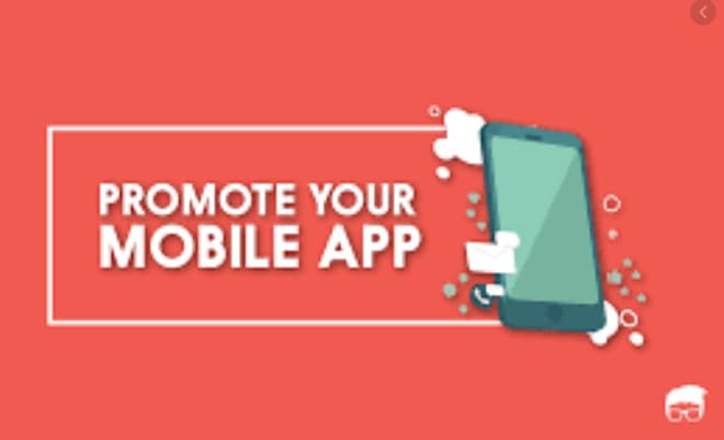 I will do mobile app promotion,app download and market your app