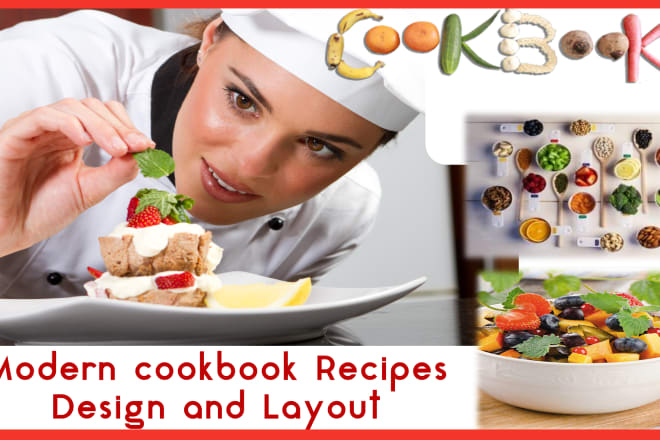 I will do modern recipes design and layout for both print and ebook