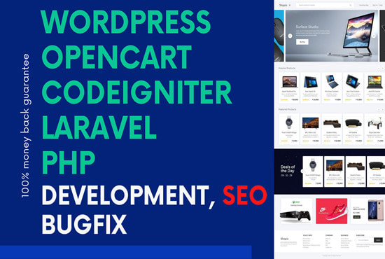 I will do opencart, wordpress, codeigniter bugfix, customization, SEO