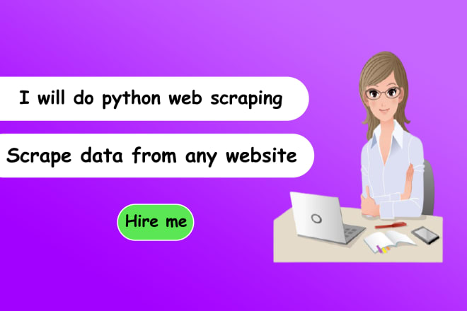 I will do python web scraping script anytime