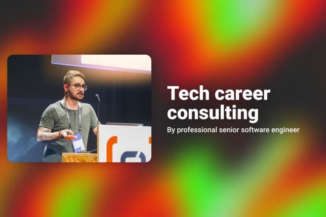 I will do tech career consulting