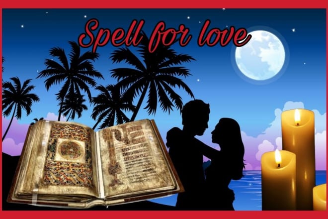 I will easy spell for love