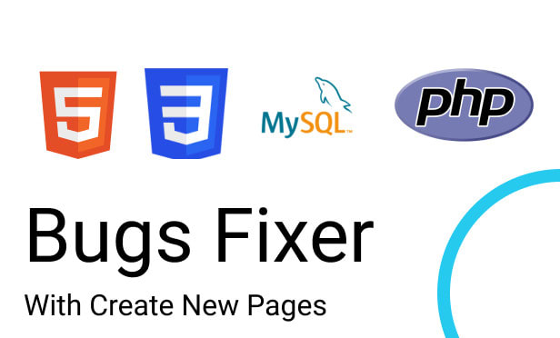 I will fix bugs html, css, php and mysqli