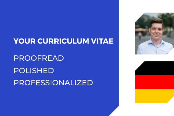 I will get the best out of your CV I deutsch I german