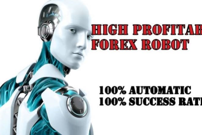 I will give guaranteed forex ea robot, trading bot, forex bot, mt4