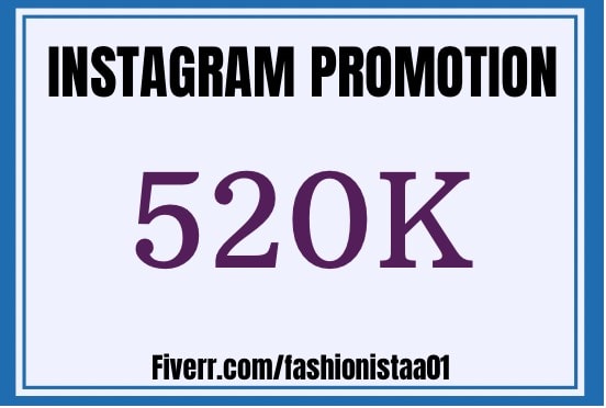 I will give shoutout promotion on my 520k fashion instagram page