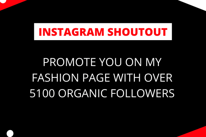 I will give you instagram shoutout on my 5k fashion page