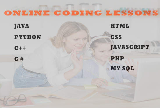 I will help, teach online coding lessons as a tutor