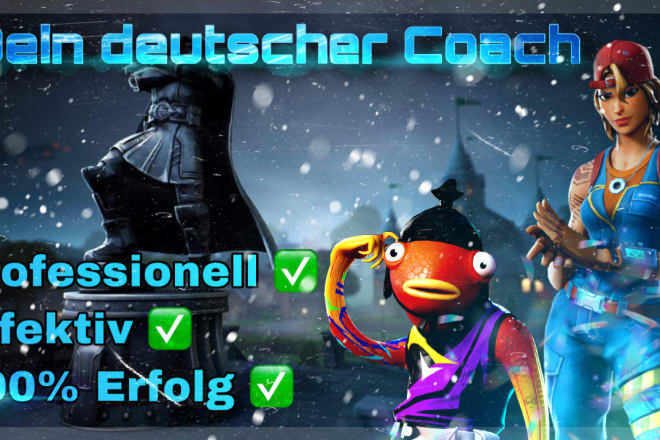 I will help you to reach the next level in fortnite, only german