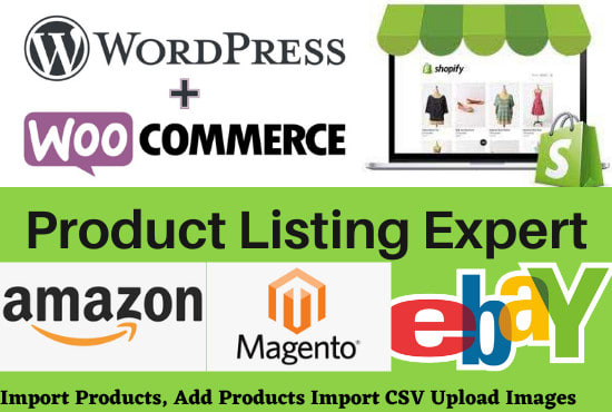 I will import products and add product on woocommerce amazon, shopify and ebay