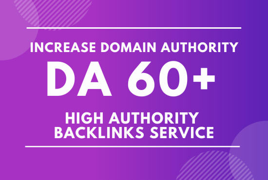 I will increase domain authority da 60 plus increase website traffic and sales