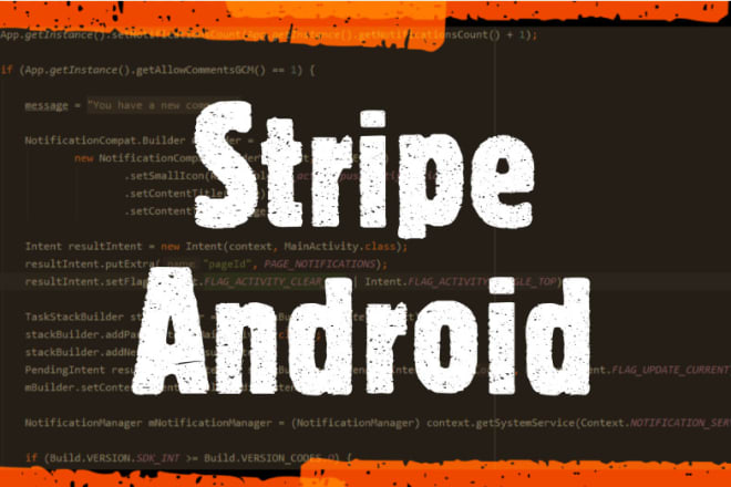 I will integrate stripe in android application
