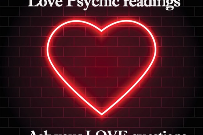 I will offer an accurate psychic relationship reading