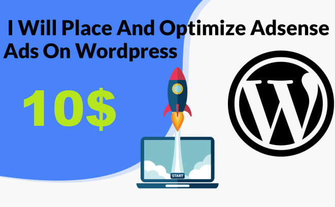 I will place and optimize google adsense ads on your wordpress site