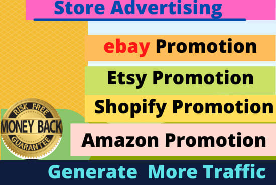 I will promote USA canada,UK traffic marketing sales to etsy ebay amazon shopify store