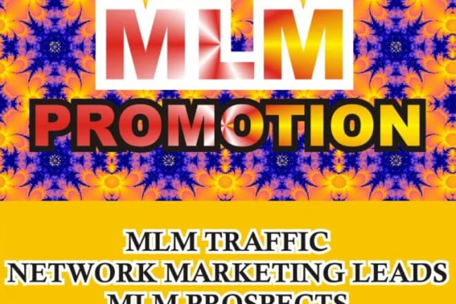 I will promote your, MLM to grow traffic, leads, signup, bitcoin website promotion