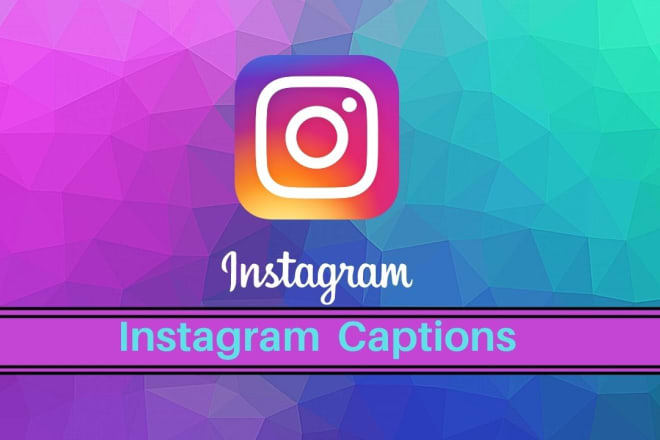 I will provide amazing captions for your instagram in 24 hours