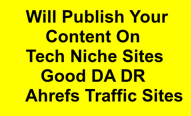 I will provide guest post on tech niche traffic site good da DR