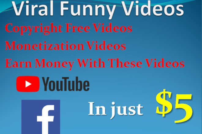 I will provide monetize funny videos for youtube,facebook and instagram