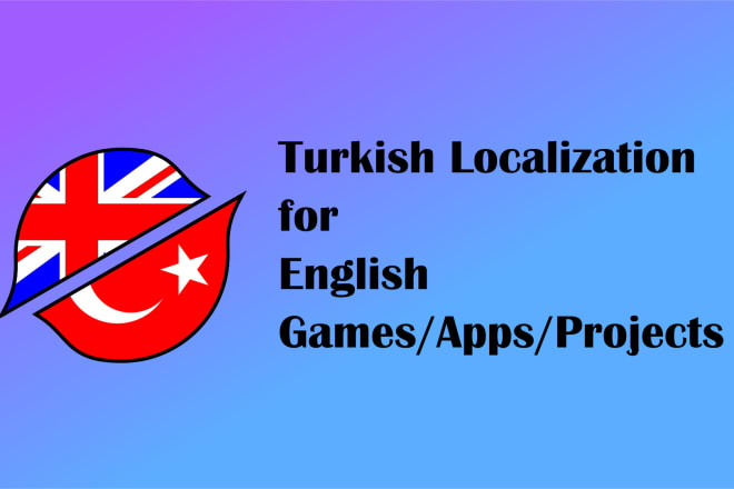 I will provide turkish localization for your english game app project