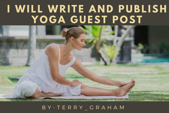I will publish yoga articles on my supplements, exercise, mental health blog guest post