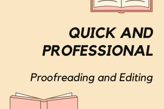 I will quickly and professionally proofread and edit your document