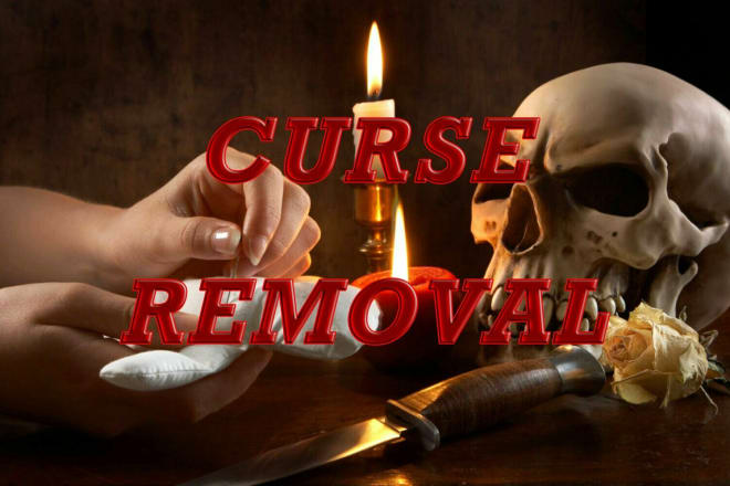 I will remove curses, remove bad spell, remove negative effect using black magic spell