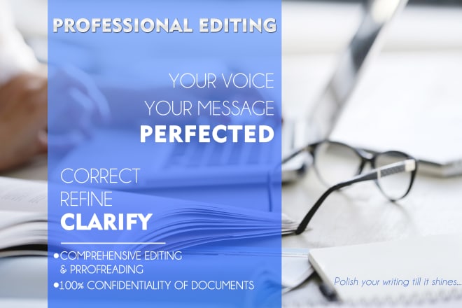 I will render editing and proofreading service