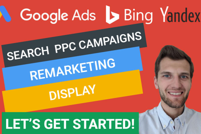 I will set up google ads campaigns adwords, bing and yandex PPC in english russian