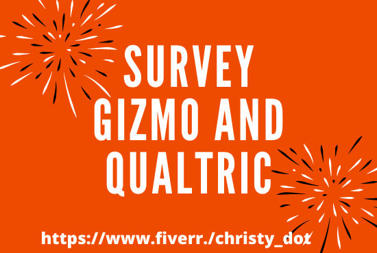 I will set up survey on survey gizmo and qualtrics
