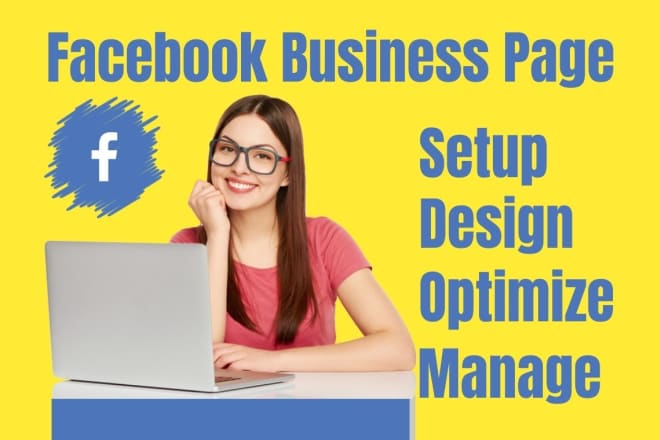 I will setup fb business page or facebook fan page