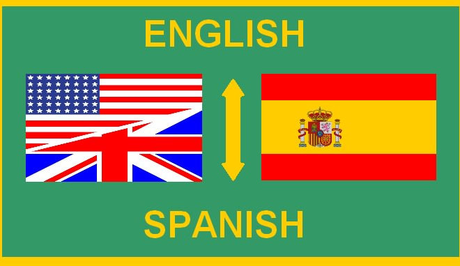 I will spanish to english and english to spanish