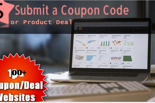 I will submit your coupon code or product deal to 100 coupon deal websites and blogs