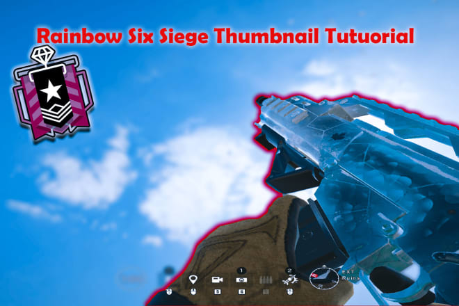 I will teach how to make r6s thumbnails