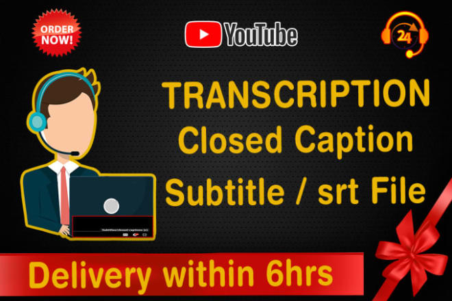 I will transcribe and add subtitles as srt, vtt or scc closed captions files