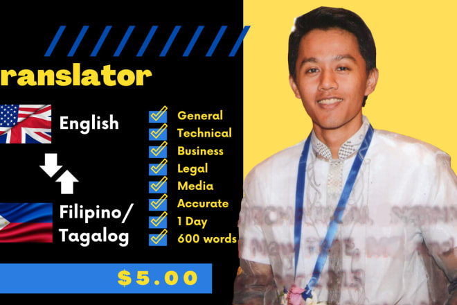 I will translate english to filipino or tagalog and vice versa