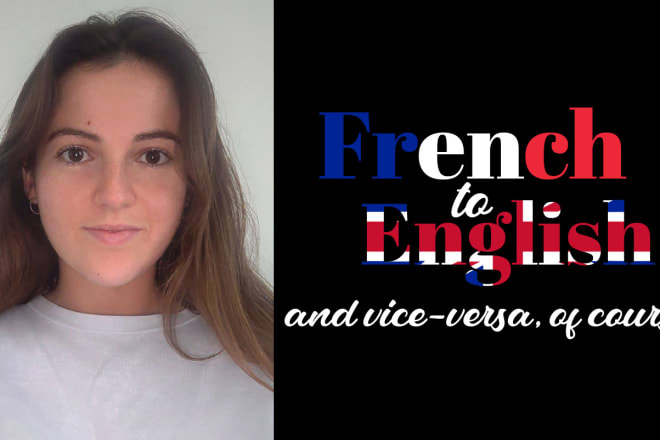 I will translate english to french or french to english