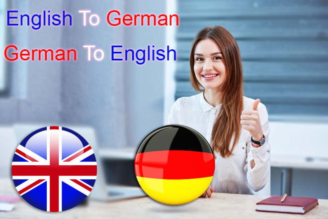 I will translate english to german and german to english