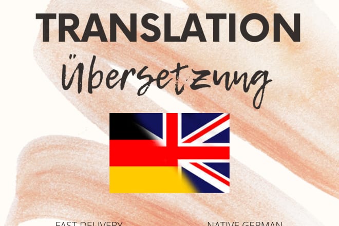 I will translate english to german and german to english, native