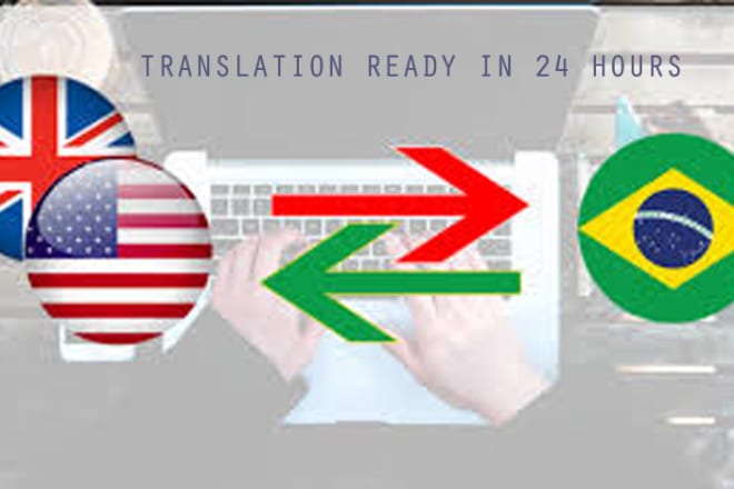 I will translate from english to portuguese or portuguese to english any document