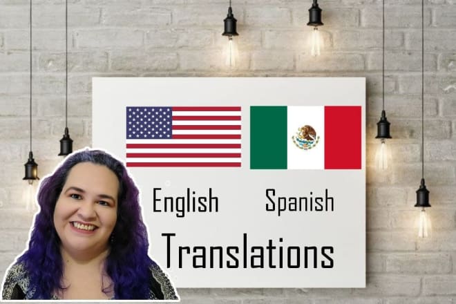 I will translate from spanish to english or english to spanish