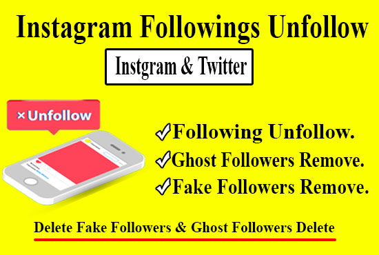 I will unfollow instagram followings and remove unusual followers