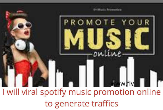 I will viral spotify music promotion online to generate traffics