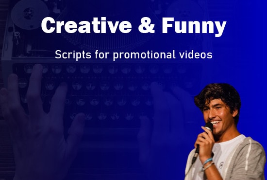 I will write a creative and funny video script
