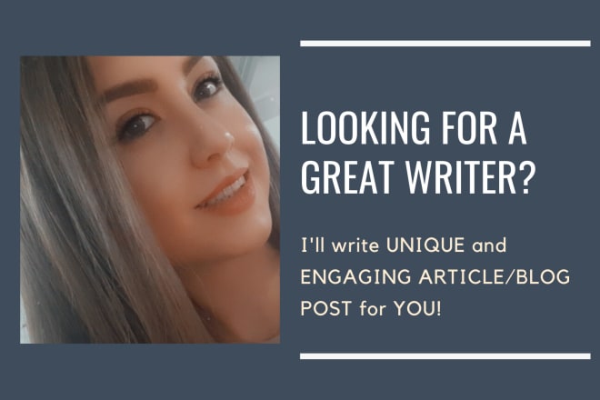 I will write an engaging and unique article for your business