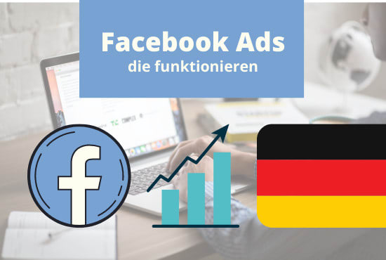 I will write facebook ads in german that generate conversion