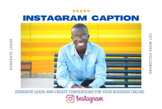 I will write instagram captions that engage the audience and bring leads