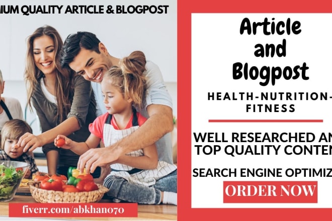 I will write SEO articles on health, nutrition and fitness